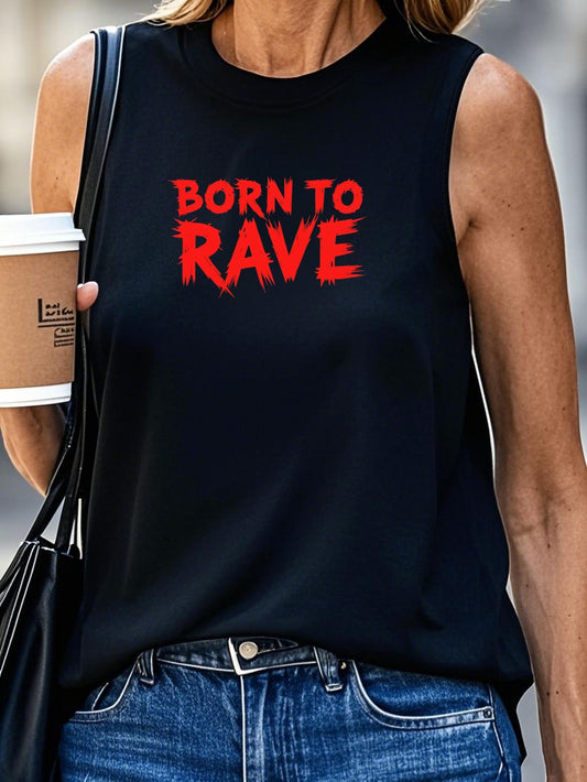 Women'S "Born to Rave" Graphic Tank Top - Black Sleeveless Casual Vest with Bold Red & White Print, Perfect for Music Festivals and Casual Attire, Festive Attire | Bold Print Top | Comfortable Fit, Rave Clothing
