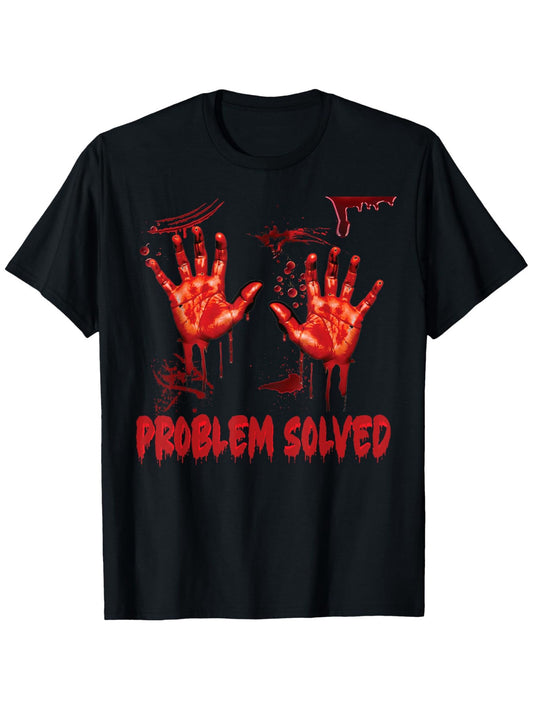 Men's Halloween T-Shirt - PROBLEM SOLVED Bloody Hands Graphic Horror Movie Tee - Soft Breathable Cotton Crewneck Short Sleeve Shirt with Red Drip Design - Spooky Gift for Dad, Mom, Friends - Year-Round Casual Wear & Themed Pa