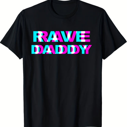 Men'S "RAVE DADDY" Graphic T-Shirt