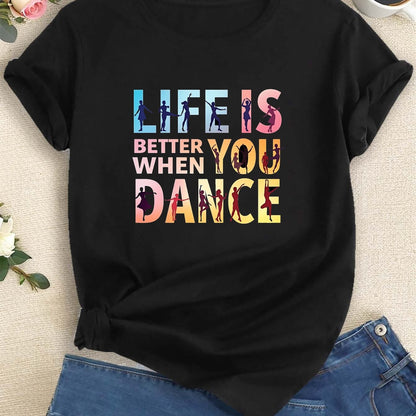 Women'S "Life is Better When You Dance" Graphic Tee - Casual Crew Neck Short Sleeve Top, Vibrant Geometric Print, Polyester Blend, Perfect for Spring & Summer, Dance Clothing